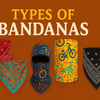 Every Type of Bandanas for Daily Use – Perfect for Travel, Fashion & Riding