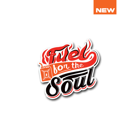 Fuel for the Soul | Sticker