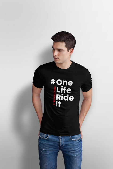 One Life Ride It | T-Shirt